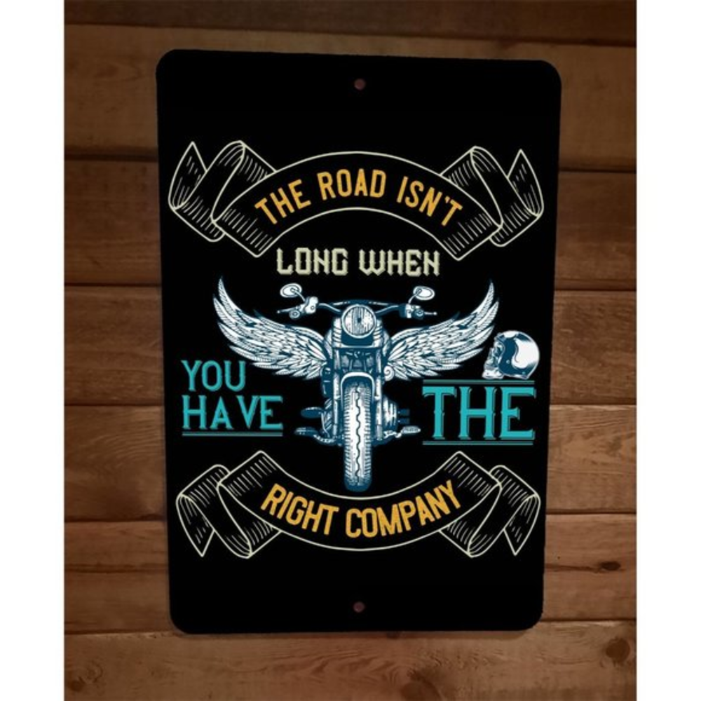 The‎ Road Isnt Long Right Company 8x12 Metal Wall Motorcycle Biker Sign Poster